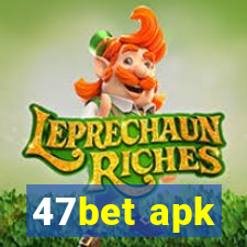 47bet apk